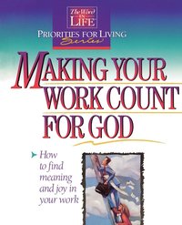 bokomslag Making Your Work Count for God