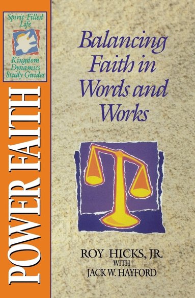 bokomslag The Spirit-Filled Life Kingdom Dynamics Guides: K12-Power Faith