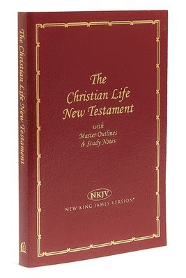 NKJV, Christian Life New Testament, Leathersoft, Burgundy