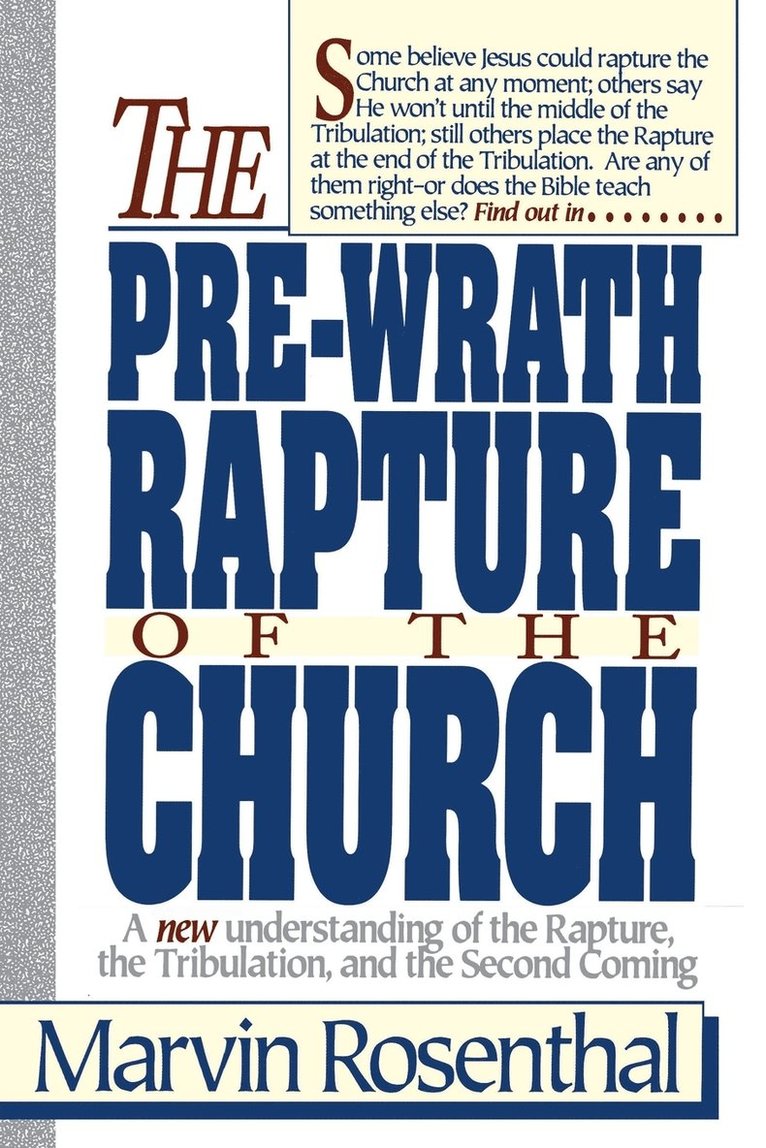 The Pre-Wrath Rapture of the Church 1