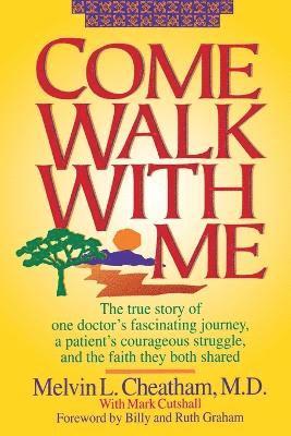 Melvin L. Cheatham - Come Walk with Me, Häftad