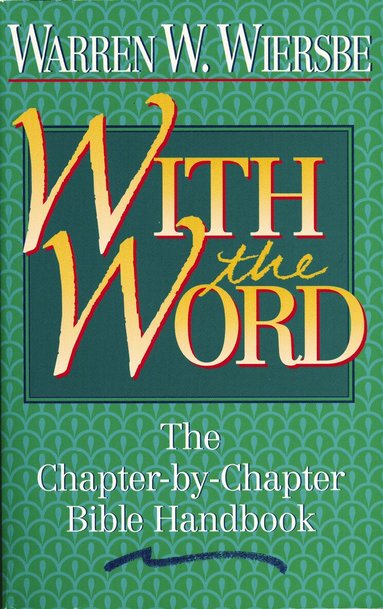 Warren W. Wiersbe - With the Word, Häftad