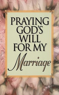 bokomslag Praying God's Will for My Marriage