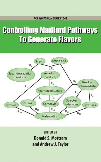 MOTTRAM, Donald Mottram, Andrew Taylor - Controlling Maillard Pathways To Generate Flavors, Inbunden