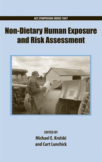 KROLSKI, Michael Krolski, Curt Lunchick - Non-Dietary Human Exposure and Risk Assessment, Inbunden
