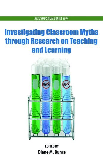 BUNCE, Diane Bunce - Investigating Classroom Myths through Research on Teaching and Learning, Inbunden