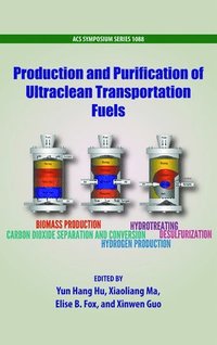 bokomslag Production and Purification of Ultraclean Transportation Fuels