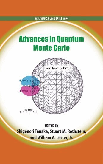 TANAKA, Shigenori Tanaka, Stuart M. Rothstein, William A. Lester - Advances in Quantum Monte Carlo, Inbunden
