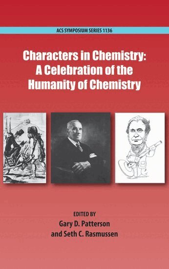 PATTERSON, Gary D. Patterson, Seth C. Rasmussen - Characters in Chemistry, Inbunden