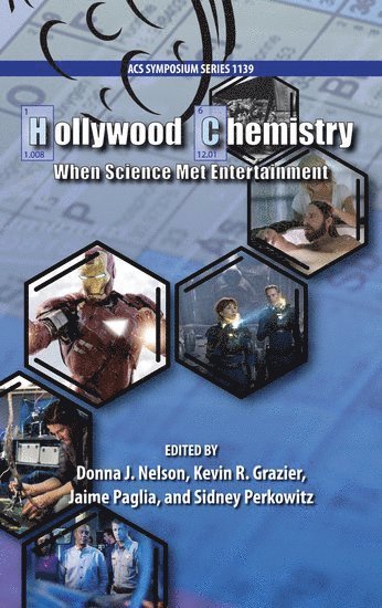 Sidney Perkowitz, Donna J. Nelson, Kevin R. Grazier, Jaime Paglia - Hollywood Chemistry, Inbunden