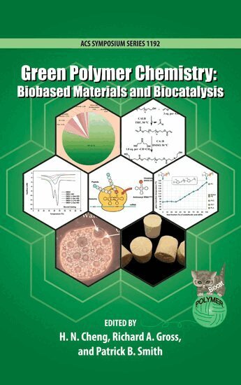 CHENG, H.N. Cheng, Richard A. Gross, Patrick B. Smith - Green Polymer Chemistry, Inbunden