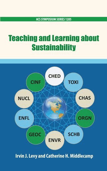 LEVY, Irvin J. Levy, Catherine H. Middlecamp - Teaching and Learning about Sustainability, Inbunden