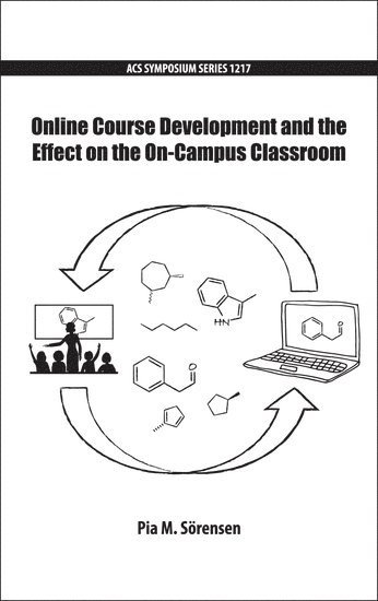 SÖRENSEN, Pia M. Sorensen - Online Course Development and the Effect on the On-Campus Classroom, Inbunden
