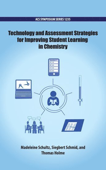 bokomslag Technology and Assessment Strategies for Improving Student Learning in Chemistry