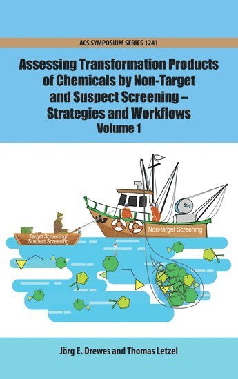 bokomslag Assessing Transformation Products of Chemicals by Non-Target and Suspect Screening