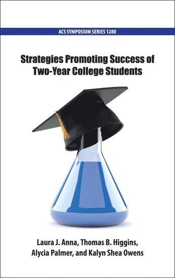 ANNA ET AL, Laura Anna, Thomas Higgins, Alycia Palmer, Kalyn Owens - Strategies Promoting Success of Two-Year College Students, Inbunden