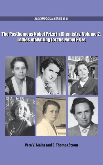 MAINZ, Vera Mainz, E. Thomas Strom - Posthumous Nobel Prize in Chemistry, Inbunden
