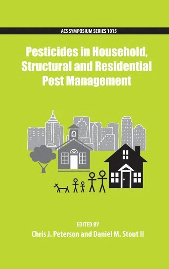 PETERSON, Chris Peterson, Daniel Stout - Pesticides in Household, Structural and Residential Pest Management, Inbunden