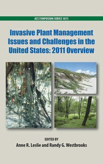 LESLIE, Anne Leslie, Randy Westbrooks - Invasive Plant Management Issues and Challenges in the United States, Inbunden