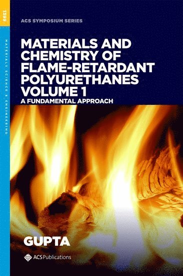 Materials and Chemistry of Flame-Retardant Polyurethanes Volume 1 1