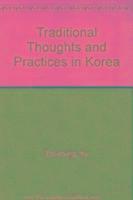 Traditional Thoughts and Practices in Korea 1