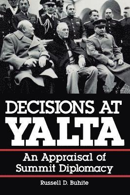 Russell D. Buhite - Decisions at Yalta, Häftad