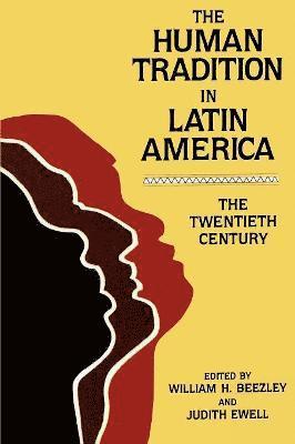 The Human Tradition in Latin America 1