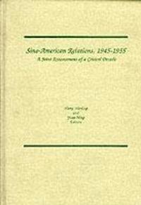 Sino-American Relations, 1945-1955 1