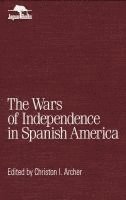 bokomslag Wars of Independence in Spanish America
