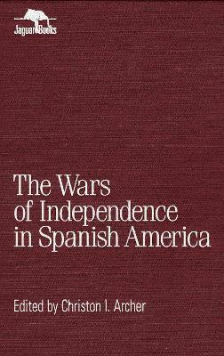 Wars of Independence in Spanish America 1