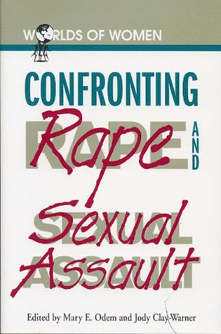 Jody Clay-Warner, Mary E. Odem - Confronting Rape and Sexual Assault, Häftad