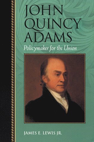 bokomslag John Quincy Adams