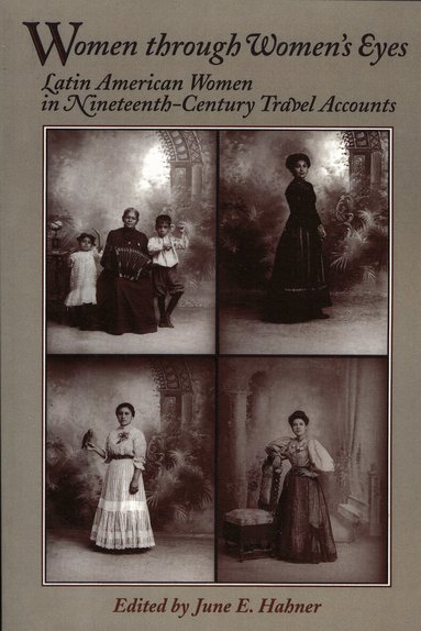 June E. Hahner - Women Through Women's Eyes, Häftad