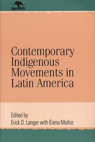 bokomslag Contemporary Indigenous Movements in Latin America