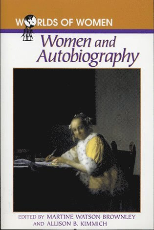 Allison B. Kimmich, Martine Watson Brownley - Women and Autobiography, Häftad