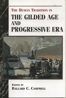Human Tradition in the Gilded Age and Progressive Era