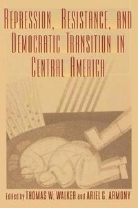 bokomslag Repression, Resistance, and Democratic Transition in Central America