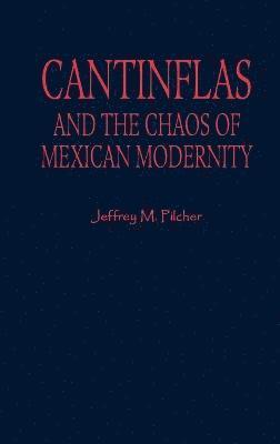 Cantinflas and the Chaos of Mexican Modernity 1