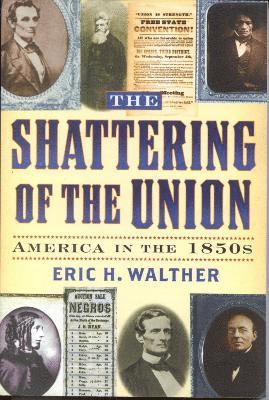 The Shattering of the Union 1