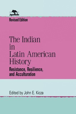 bokomslag The Indian in Latin American History