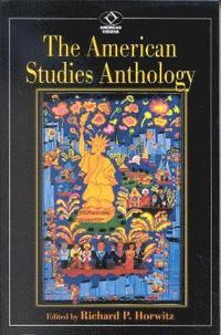 bokomslag The American Studies Anthology