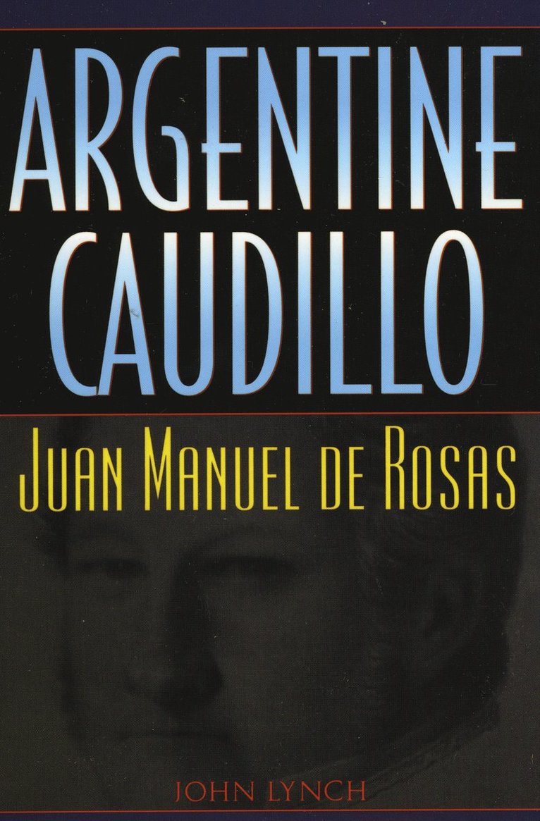 John Lynch - Argentine Caudillo, Häftad
