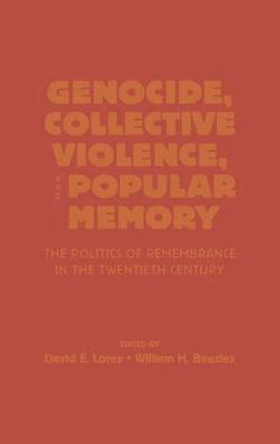 David E. Lorey, William H. Beezley, Hewlett Foundation Lorey, David E., director of the Latin American Program - Genocide, Collective Violence, and Popular Memory, Inbunden
