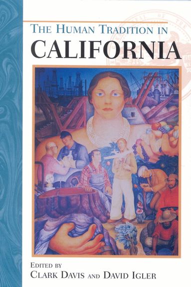 Clark Davis, David Igler - Human Tradition in California, Häftad