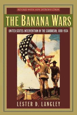 Lester D. Langley - Banana Wars, Häftad