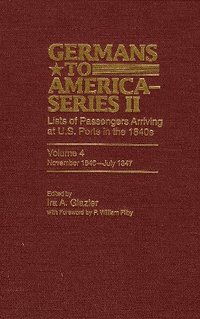 bokomslag Germans to America (Series II), November 1846-July 1847