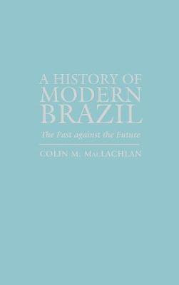 bokomslag A History of Modern Brazil