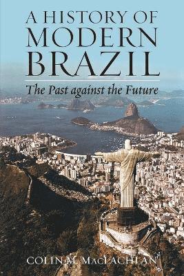 A History of Modern Brazil 1