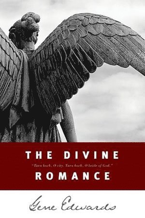 Gene Edwards - Divine Romance, Häftad