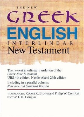 Robert K. Brown, Philip W. Comfort, Philip Wesley Comfort, J. D. Douglas, Robert K. Brown - New Greek-English Interlinear New Testament, Inbunden